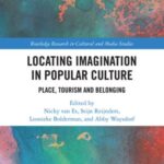 Locating Imagination in Popular Culture: Place, Tourism and Belonging