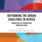 Reframing the Urban Challenge in Africa