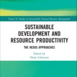 Sustainable Development and Resource Productivity: The Nexus Approaches