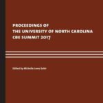 Proceedings of the UNC CBE Summit 2017