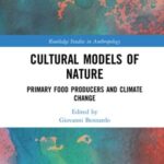 Cultural Models of Nature: Primary Food Producers and Climate Change