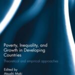 Poverty, Inequality and Growth in Developing Countries: Theoretical and empirical approaches