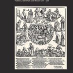 Gelehrte Lebensläufe - Habitus, Identität und Wissen um 1500