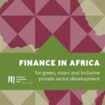 Finance in Africa: for green, smart and inclusive private sector development