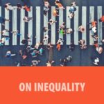 On Inequality (Big Ideas)