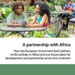 A Partnership with Africa: How the European Investment Bank delivers on EU policies in Africa and our future plans for development and partnership across the continent