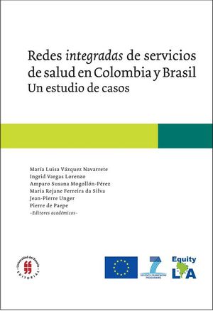 Redes integradas de servicios de salud en Colombia y Brasil: Un estudio de casos
