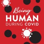 Being Human during COVID