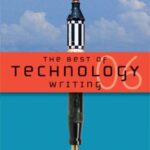 The Best of Technology Writing 2006