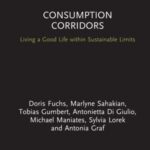 Consumption Corridors: Living a Good Life within Sustainable Limits
