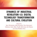 Dynamics of Industrial Revolution 4.0: Digital Technology Transformation and Cultural Evolution: Proceedings of the 7th Bandung Creative Movement International Conference on Creative Industries (7th BCM 2020), Bandung, Indonesia, 12th November 2020