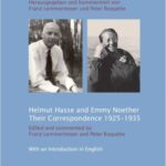 Helmut Hasse und Emmy Noether - Die Korrespondenz 01/01/1925 - 1935