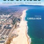 Oil Spaces: Exploring the Global Petroleumscape