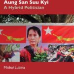 A Political Biography of Aung San Suu Kyi: A Hybrid Politician