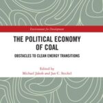The Political Economy of Coal: Obstacles to Clean Energy Transitions