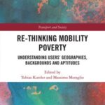 Re-thinking Mobility Poverty: Understanding Users' Geographies, Backgrounds and Aptitudes