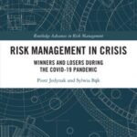 Risk Management in Crisis: Winners and Losers during the COVID-19 Pandemic