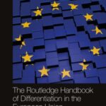 The Routledge Handbook of Differentiation in the European Union