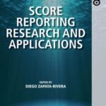 Score Reporting Research and Applications