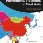 Strategic Triangles Reshaping International Relations in East Asia