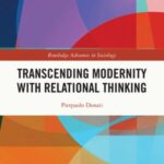 Transcending Modernity with Relational Thinking