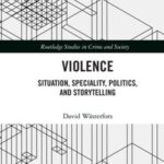 Violence: Situation, Speciality, Politics, and Storytelling