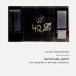 Katholische Juden? - Eine Ethnografie zu den Xuetes auf Mallorca