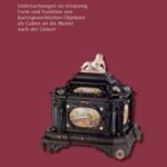 Kindbettgeschenke - Untersuchungen zu Ursprung, Form und Funktion von kunstgewerblichen Objekten als Gaben an die Mutter nach der Geburt
