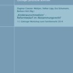 „Kinderwunschmedizin“ – Reformbedarf im Abstammungsrecht?