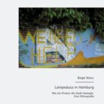 Lampedusa in Hamburg - Wie ein Protest die Stadt bewegte. Eine Ethnografie