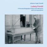 Ludwig Prandtl - A personal biography drawn from memories and correspondence