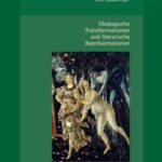 Ökologische Transformationen und literarische Repräsentationen