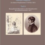 Privatdozenten im Schatten der Georgia Augusta. Zur älteren Privatdozentur (1734 bis 1831) Teil II - Biographische Materialien zu den Privatdozenten des Sommersemesters 1812
