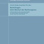 Rechtsfragen beim Wechsel des Rechtsregimes - Viertes Symposium der Juristischen Fakultät der Georg-August-Universität Göttingen mit der Yonsei Law School (Seoul)