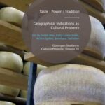 Taste | Power | Tradition - Geographical Indications as Cultural Property