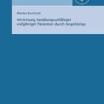 Vertretung handlungsunfähiger volljähriger Patienten durch Angehörige