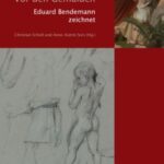 Vor den Gemälden - Eduard Bendemann zeichnet ; Bestandskatalog der Zeichnungen und Skizzenbücher eines Hauptvertreters der Düsseldorfer Malerschule in der Göttinger Universitätskunstsammlung