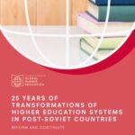 25 Years of Transformations of Higher Education Systems in Post-Soviet Countries: Reform and Continuity