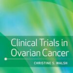 Clinical Trials in Ovarian Cancer