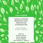 Africa-Europe Research and innovation Cooperation: Global Challenges, Bi-Regional Responses