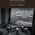 Composing the Party Line: Music and Politics in Early Cold War Poland and East Germany