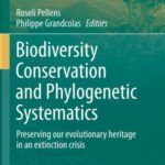 Biodiversity Conservation and Phylogenetic Systematics: Preserving Our Evolutionary Heritage in An Extinction Crisis