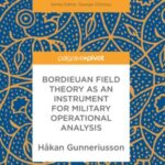 Bordieuan Field Theory as an Instrument for Military Operational Analysis