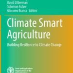 Climate Smart Agriculture: Building Resilience To Climate Change