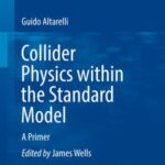 Collider Physics Within The Standard Model: a Primer