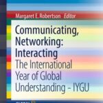 Communicating, Networking: Interacting: The International Year of Global Understanding - IYGU