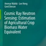 Cosmic Ray Neutron Sensing: Estimation of Agricultural Crop Biomass Water Equivalent