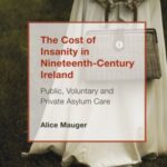 The Cost of Insanity in Nineteenth-Century Ireland