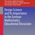 Design Science and Its Importance in the German Mathematics Educational Discussion
