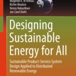 Designing Sustainable Energy For All: Sustainable Product-Service System Design Applied To Distributed Renewable Energy